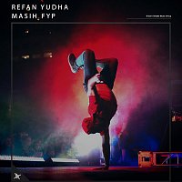 Refan Yudha – Masih Fyp