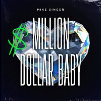 Mike Singer – Million Dollar Baby