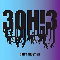 3OH!3 – DONTTRUSTME