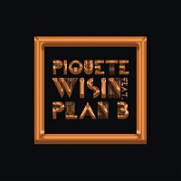 Wisin, Plan B – Piquete