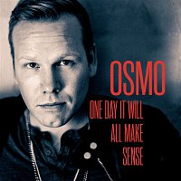 Osmo – One Day It Will All Make Sense