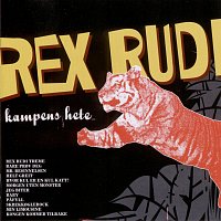 Rex Rudi – Kampens hete