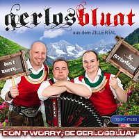 Don't worry, be Gerlosbluat