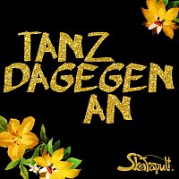 Skatapult – Tanz Dagegen An