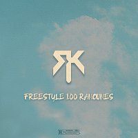 RK – Freestyle 100 Rancunes