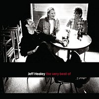 The Jeff Healey Band – The Very Best Of