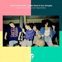 Luke Solomon – Light You Up (feat. Queen Rose & Amy Douglas) [The Louie Vega Mixes]