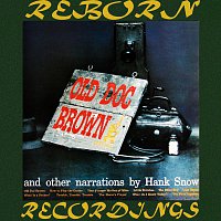 Hank Snow – Old Doc Brown and Other Narrations (HD Remastered)