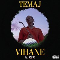 Temaj, 65uge – Vihane