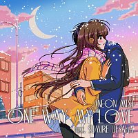 Night Tempo, Sumire Uesaka – One Way My Love [Neon Mix]