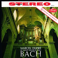 Marcel Dupré at Saint-Sulpice, Vol. 1: Bach [Remastered 2015]