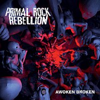 Primal Rock Rebellion – Awoken Broken