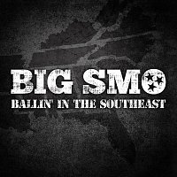 Smo – Ballin' In The Southeast