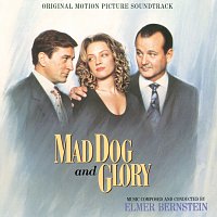 Elmer Bernstein – Mad Dog And Glory [Original Motion Picture Soundtrack]
