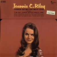 Jeannie C. Riley – Things Go Better with Love