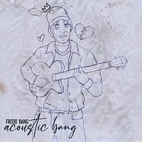 Fredo Bang – Acoustic Bang