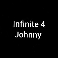 Johnny – Infinite 4
