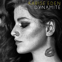 Karise Eden – Dynamite