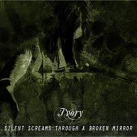 Přední strana obalu CD Silent Screams Through a Broken Mirror