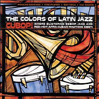 Různí interpreti – The Colors Of Latin Jazz: Cubop!