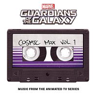 Marvel's Guardians of the Galaxy: Cosmic Mix Vol. 1 [Music from the Animated TV Series]