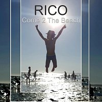 Rico – Come 2 The Beach