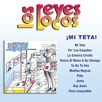 Los Reyes Locos – Mi Teta