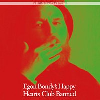 The Plastic People of the Universe – Egon Bondy's Happy Hearts Club Banned