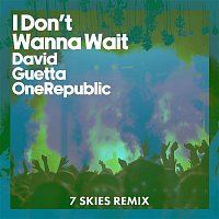 David Guetta & OneRepublic – I Don't Wanna Wait (7 SKIES Remix)