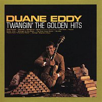 Duane Eddy – Twangin' The Golden Hits