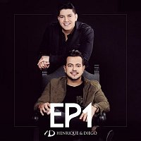 Henrique & Diego – EP 1