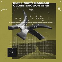 BLR & Matt Sassari – Close Encounters (Extended Mix)