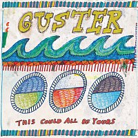 Guster – This Could All Be Yours