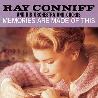 Ray Conniff & His Orchestra & Chorus – Memories Are Made Of This