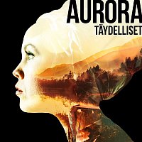 AURORA – Taydelliset