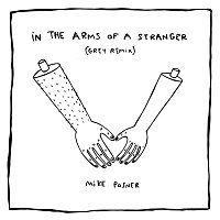 Mike Posner – In The Arms Of A Stranger [Grey Remix]