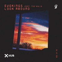 Evokings, Teo Kylix – Look Around (feat. Teo Kylix)