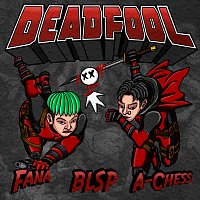 BLSP, Fana, A-Chess – Deadfool