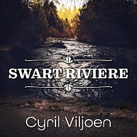 Cyril Viljoen – Swart Riviere