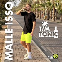 Tim Tonic – MALLE ISSO