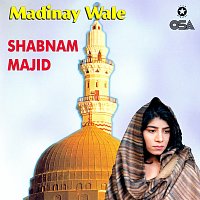 Shabnam Majid – Madinay Wale