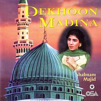 Shabnam Majid – Dekhoon Madina