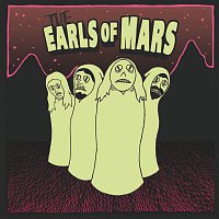 The Earls Of Mars – The Earls Of Mars