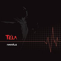 Těla – Namále