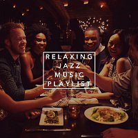 Různí interpreti – Relaxing Jazz Music Playlist