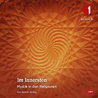 Kerstin Tretina – Im Innersten - Mystik in den Religionen