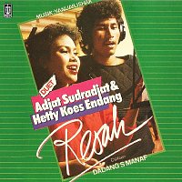 Hetty Koes Endang, Adjat Sudradjat – Duet Adjat Sudradjat & Hetty Koes Endang "Resah"