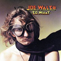 Joe Walsh – So What [Reissue]