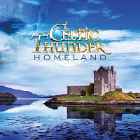 Celtic Thunder – Homeland