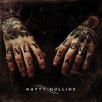 Matty Mullins – Matty Mullins